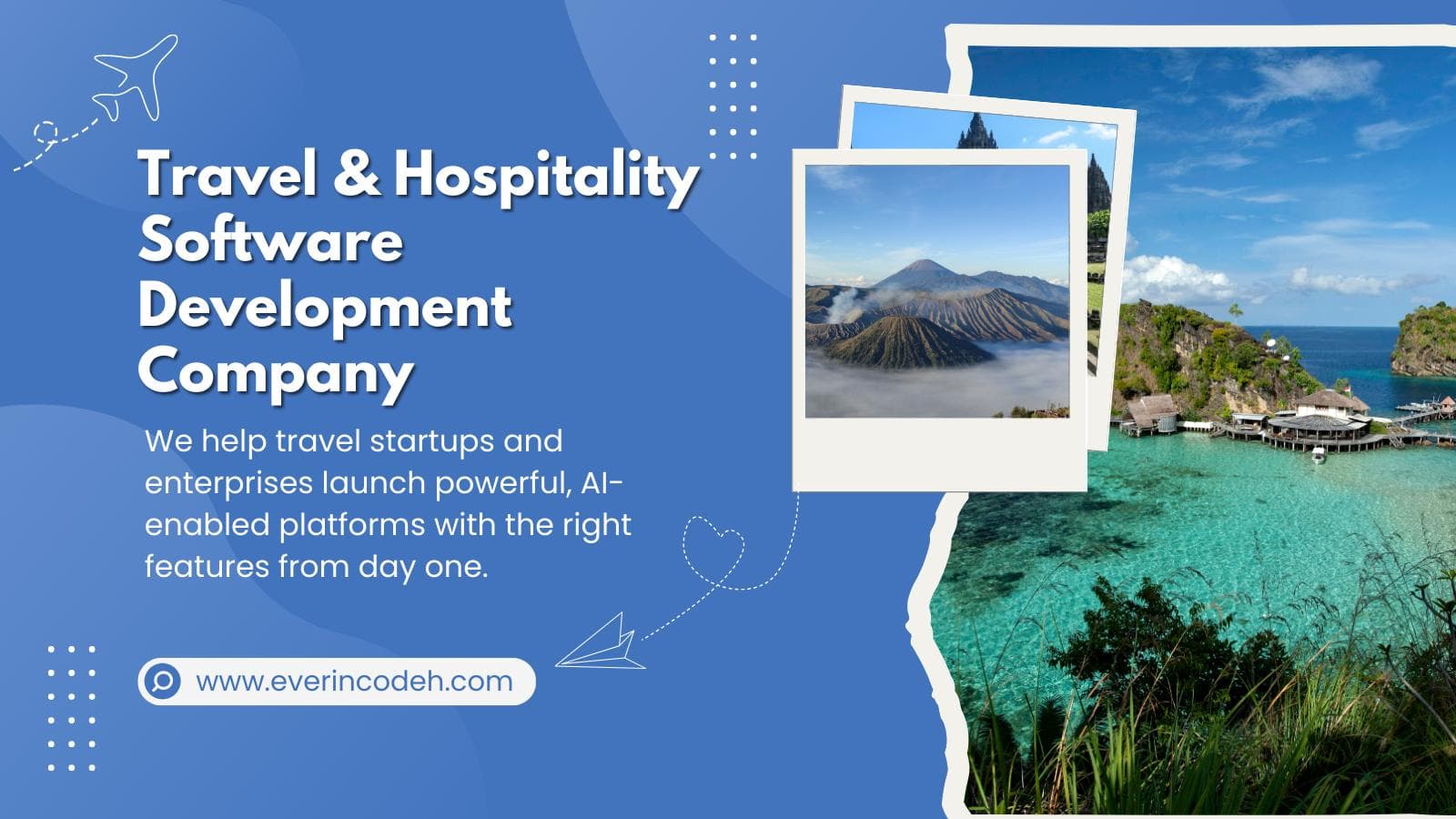 Top Travel & Hospitality Software Development Company | Everincodeh – Custom Booking Apps, Hotel PMS, and AI Travel Solutions