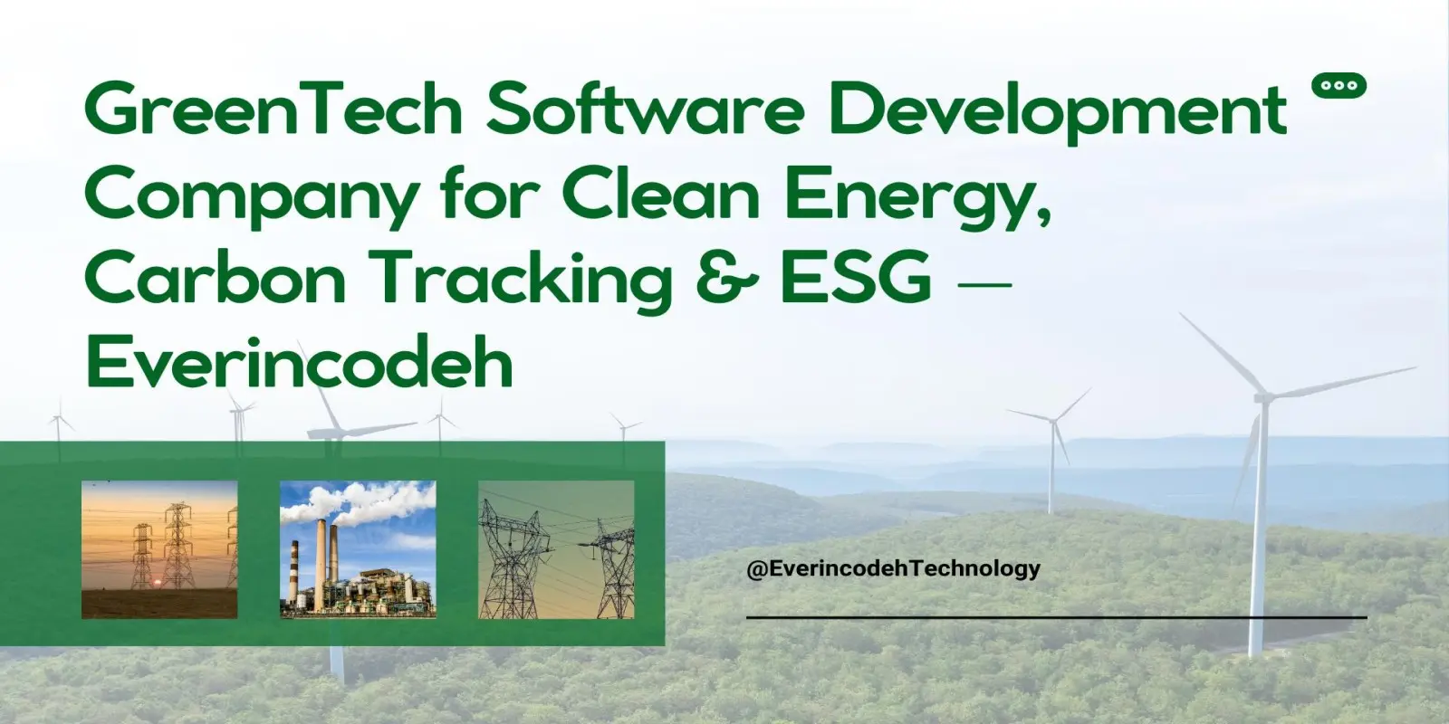 GreenTech Software Development for Energy, Carbon and Sustainability Platforms