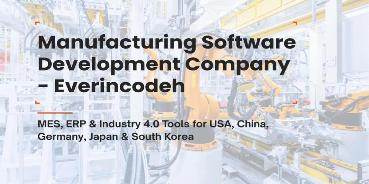 Smart Manufacturing Software to Streamline Production, Operations & Supply Chains